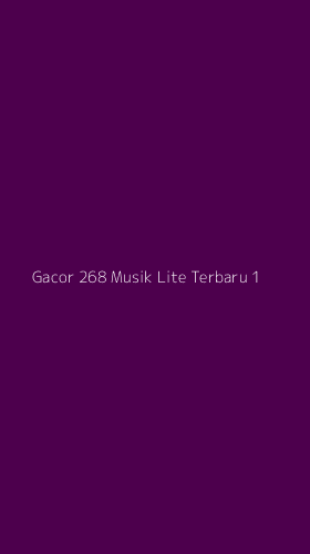 Tampilan Antarmuka Aplikasi Gacor 268 Musik Lite Terbaru - 1