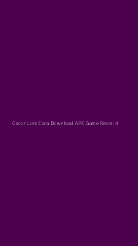 Tampilan Antarmuka Aplikasi Gacor Link Cara Download Apk Game Resmi - 4