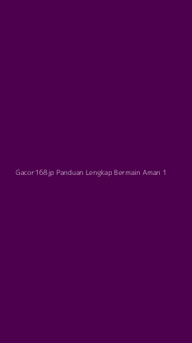 Tampilan Antarmuka Aplikasi Gacor168jp Panduan Lengkap Bermain Aman - 1