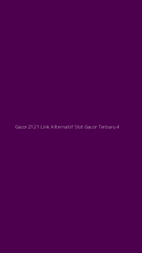 Tampilan Antarmuka Aplikasi Gacor2121 Link Alternatif Slot Gacor Terbaru - 4