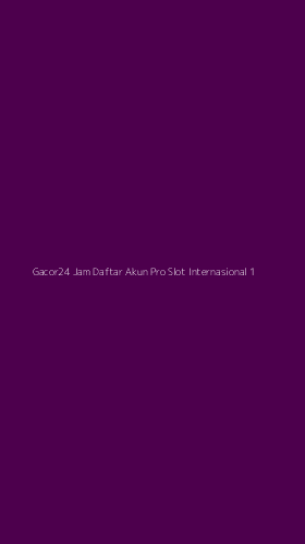 Tampilan Antarmuka Aplikasi Gacor24 Jam Daftar Akun Pro Slot Internasional - 1