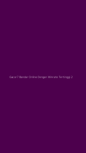 Tampilan Antarmuka Aplikasi Gacor7 Bandar Online Dengan Winrate Tertinggi - 2
