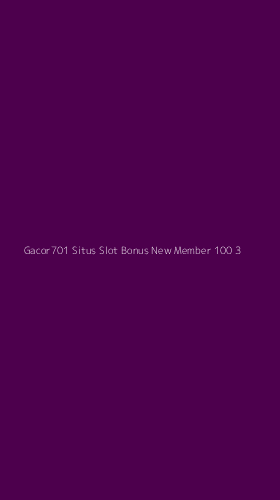 Tampilan Antarmuka Aplikasi Gacor701 Situs Slot Bonus New Member 100 - 3
