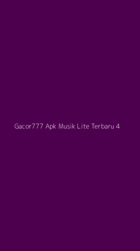Tampilan Antarmuka Aplikasi Gacor777 Apk Musik Lite Terbaru - 4