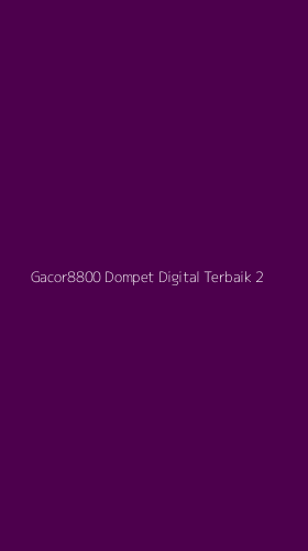 Tampilan Antarmuka Aplikasi Gacor8800 Dompet Digital Terbaik - 2