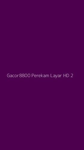 Tampilan Antarmuka Aplikasi Gacor8800 Perekam Layar Hd - 2
