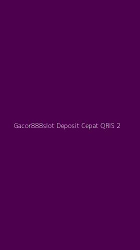 Tampilan Antarmuka Aplikasi Gacor888slot Deposit Cepat Qris - 2