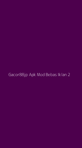 Tampilan Antarmuka Aplikasi Gacor88jp Apk Mod Bebas Iklan - 2