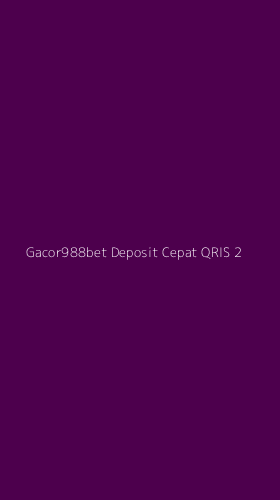 Tampilan Antarmuka Aplikasi Gacor988bet Deposit Cepat Qris - 2