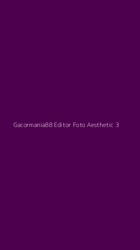 Tampilan Antarmuka Aplikasi Gacormania88 Editor Foto Aesthetic - 3