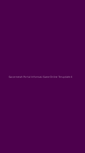 Tampilan Antarmuka Aplikasi Gacormerah Portal Informasi Game Online Terupdate - 4