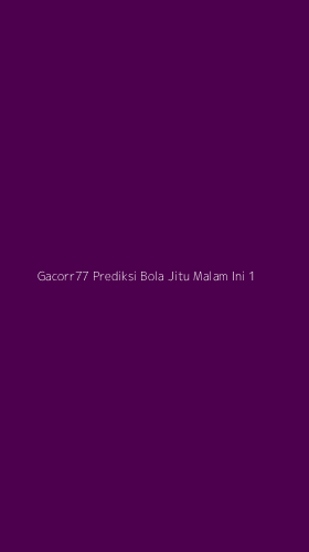 Tampilan Antarmuka Aplikasi Gacorr77 Prediksi Bola Jitu Malam Ini - 1