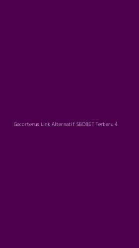 Tampilan Antarmuka Aplikasi Gacorterus Link Alternatif Sbobet Terbaru - 4