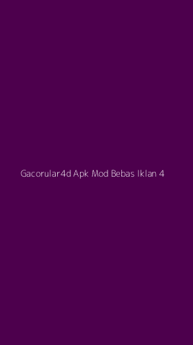 Tampilan Antarmuka Aplikasi Gacorular4d Apk Mod Bebas Iklan - 4