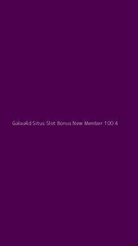 Tampilan Antarmuka Aplikasi Galau4d Situs Slot Bonus New Member 100 - 4
