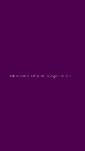 Tampilan Antarmuka Aplikasi Galaxsi77 Data Sgp Hk Sdy Terlengkap Hari Ini - 1
