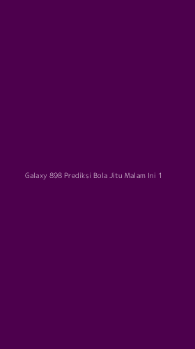 Tampilan Antarmuka Aplikasi Galaxy 898 Prediksi Bola Jitu Malam Ini - 1