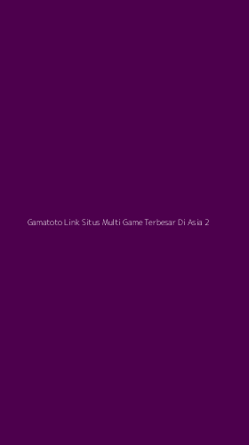 Tampilan Antarmuka Aplikasi Gamatoto Link Situs Multi Game Terbesar Di Asia - 2