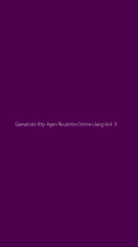 Tampilan Antarmuka Aplikasi Gamatoto Rtp Agen Roulette Online Uang Asli - 3
