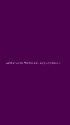 Tampilan Antarmuka Aplikasi Gambar Daftar Member Baru Langsung Bonus - 3