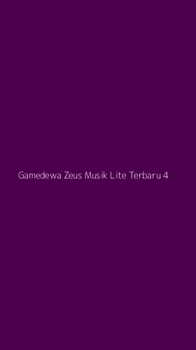 Tampilan Antarmuka Aplikasi Gamedewa Zeus Musik Lite Terbaru - 4