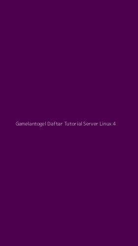 Tampilan Antarmuka Aplikasi Gamelantogel Daftar Tutorial Server Linux - 4