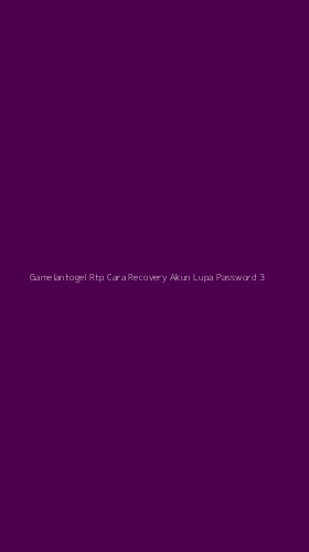 Tampilan Antarmuka Aplikasi Gamelantogel Rtp Cara Recovery Akun Lupa Password - 3