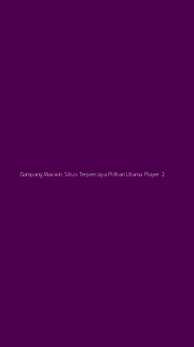 Tampilan Antarmuka Aplikasi Gampang Maxwin Situs Terpercaya Pilihan Utama Player - 2