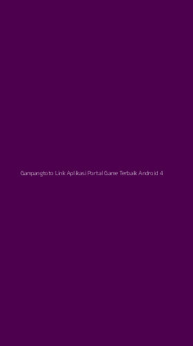 Tampilan Antarmuka Aplikasi Gampangtoto Link Aplikasi Portal Game Terbaik Android - 4