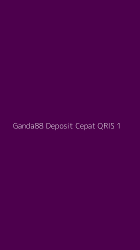 Tampilan Antarmuka Aplikasi Ganda88 Deposit Cepat Qris - 1