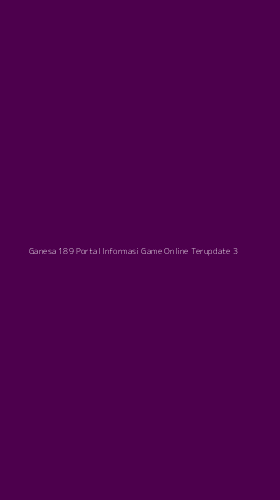 Tampilan Antarmuka Aplikasi Ganesa 189 Portal Informasi Game Online Terupdate - 3