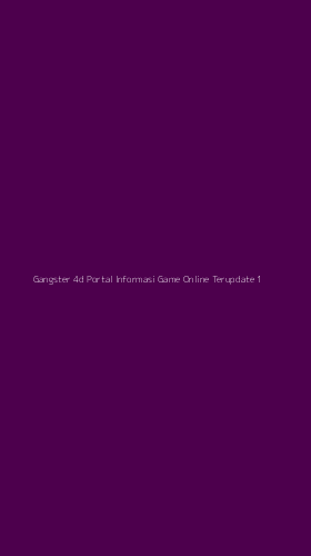 Tampilan Antarmuka Aplikasi Gangster 4d Portal Informasi Game Online Terupdate - 1