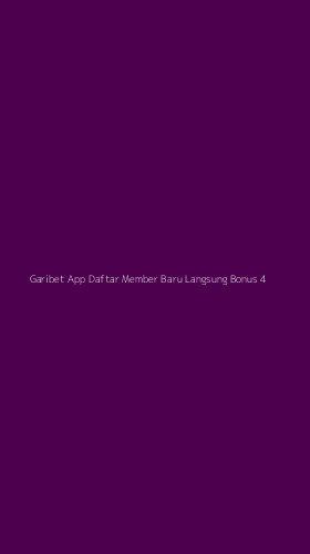 Tampilan Antarmuka Aplikasi Garibet App Daftar Member Baru Langsung Bonus - 4