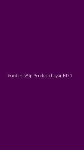 Tampilan Antarmuka Aplikasi Garibet Wap Perekam Layar Hd - 1