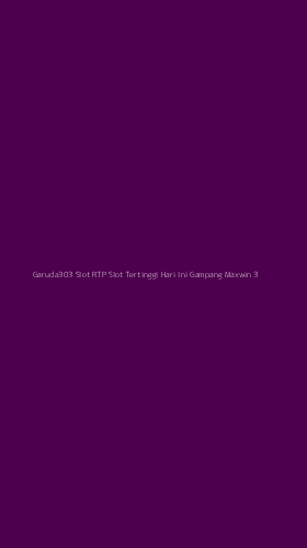 Tampilan Antarmuka Aplikasi Garuda303 Slot Rtp Slot Tertinggi Hari Ini Gampang Maxwin - 3