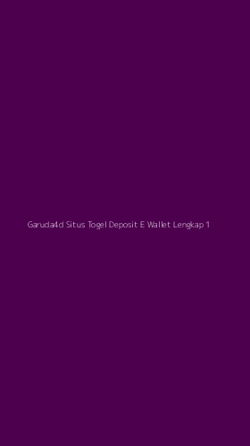Tampilan Antarmuka Aplikasi Garuda4d Situs Togel Deposit E Wallet Lengkap - 1