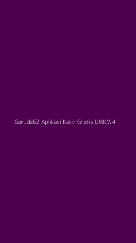 Tampilan Antarmuka Aplikasi Garuda62 Aplikasi Kasir Gratis Umkm - 4