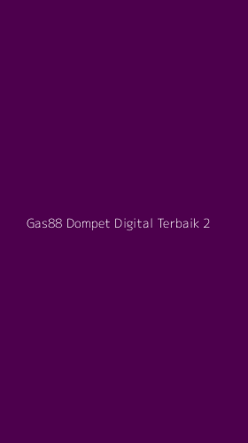Tampilan Antarmuka Aplikasi Gas88 Dompet Digital Terbaik - 2