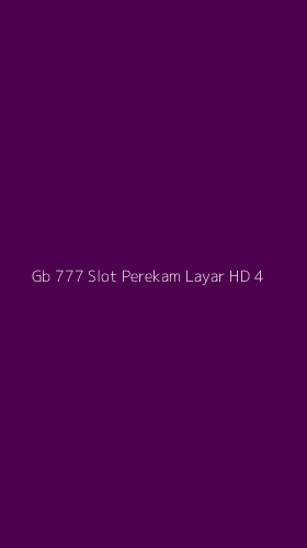 Tampilan Antarmuka Aplikasi Gb 777 Slot Perekam Layar Hd - 4