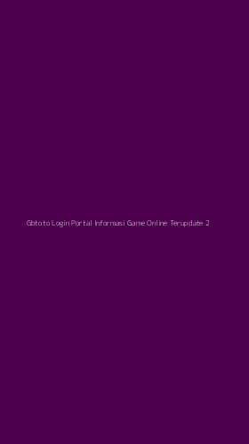Tampilan Antarmuka Aplikasi Gbtoto Login Portal Informasi Game Online Terupdate - 2
