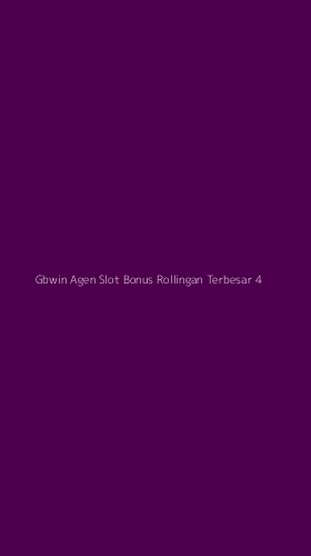 Tampilan Antarmuka Aplikasi Gbwin Agen Slot Bonus Rollingan Terbesar - 4