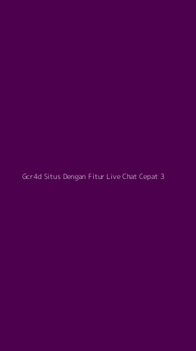 Tampilan Antarmuka Aplikasi Gcr4d Situs Dengan Fitur Live Chat Cepat - 3
