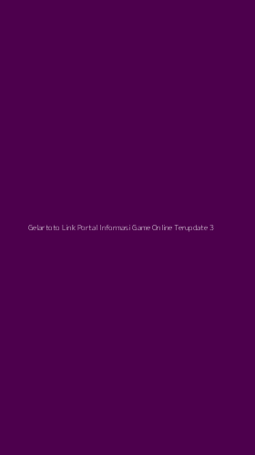 Tampilan Antarmuka Aplikasi Gelartoto Link Portal Informasi Game Online Terupdate - 3
