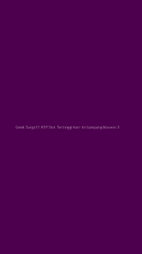 Tampilan Antarmuka Aplikasi Gelek Surga11 Rtp Slot Tertinggi Hari Ini Gampang Maxwin - 3