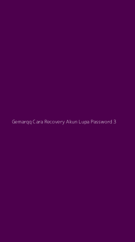 Tampilan Antarmuka Aplikasi Gemarqq Cara Recovery Akun Lupa Password - 3