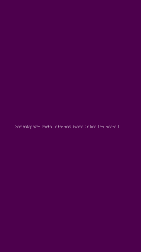 Tampilan Antarmuka Aplikasi Gembalapoker Portal Informasi Game Online Terupdate - 1