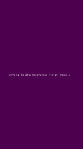 Tampilan Antarmuka Aplikasi Gembira138 Situs Rekomendasi Pilihan Terbaik - 2