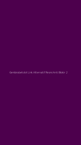 Tampilan Antarmuka Aplikasi Gembirabetslot Link Alternatif Resmi Anti Blokir - 2