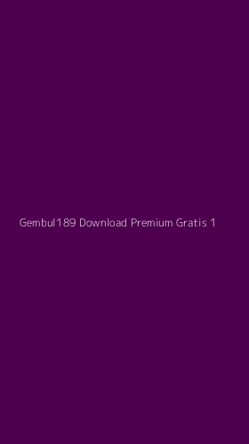 Tampilan Antarmuka Aplikasi Gembul189 Download Premium Gratis - 1