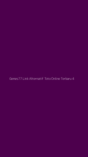 Tampilan Antarmuka Aplikasi Gemes77 Link Alternatif Toto Online Terbaru - 4